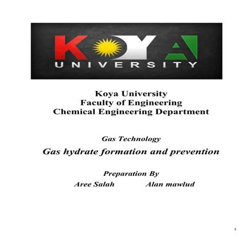 Gas hydrate formation and prevention