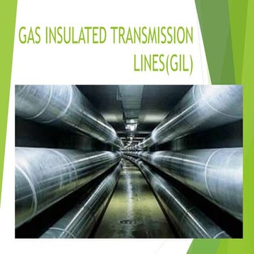 Gas insulated transmission lines(gil)