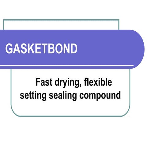 Gasketbond