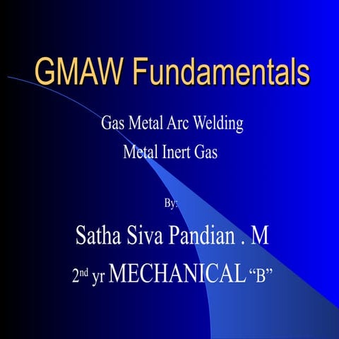 Gas metal arc welding | PPT