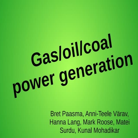 Gas, oil, coal power generation