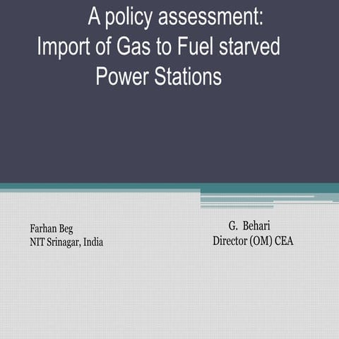 Policy Assessment: Import of Gas to fuel starved power stations in the wester...