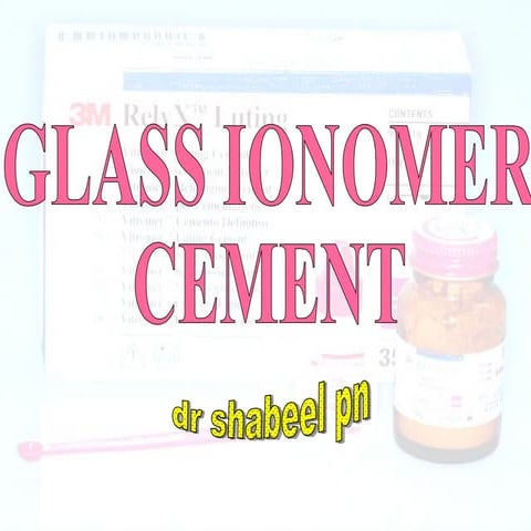 Gass Ionomer Cement