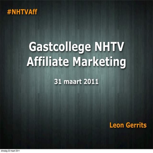 Gastcollege NHTV - Affiliate Marketing