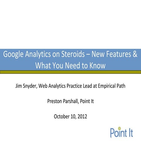 Google Analytics on Steroids: New Features & What You Need to Know