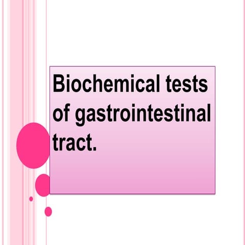  Gastointestinal tract tests