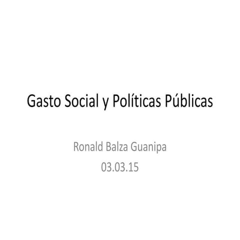 Ronald Balza, Gasto social y políticas públicas