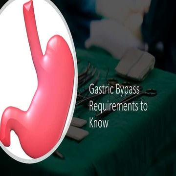 Gastric Bypass Requirements to Know | PPT