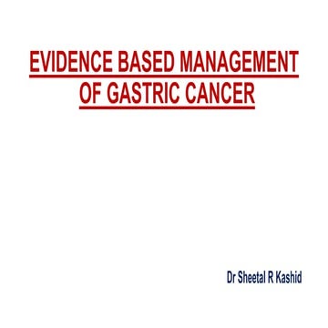 Gastric Cancer Evidence Based Management