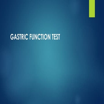 Gastric function tests with their indications and contraindications and disea...