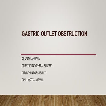 GASTRIC OUTLET OBSTRUCTION.pptx