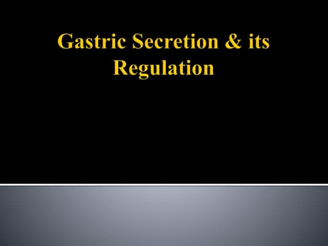 Gastric secretion &and its regulation