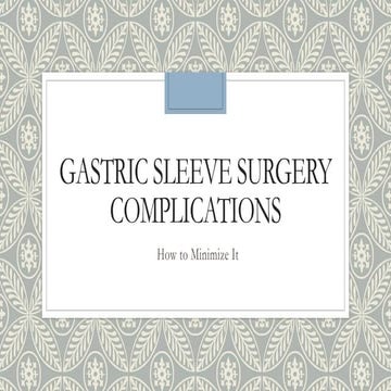 Sleeve gastrectomy surgery | PPTX