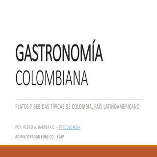 Gastronomía colombiana: comidas típ...