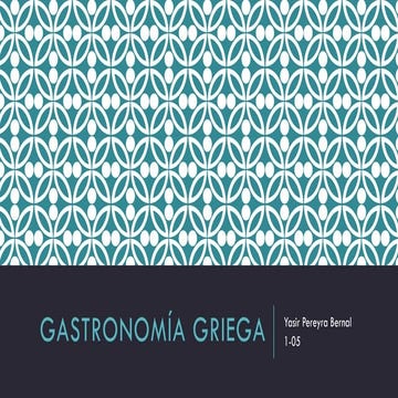 Gastronomía griega por Yasir Pereyra.pptx