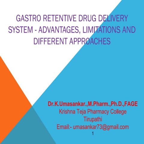Gastrorentive drug delivery systems