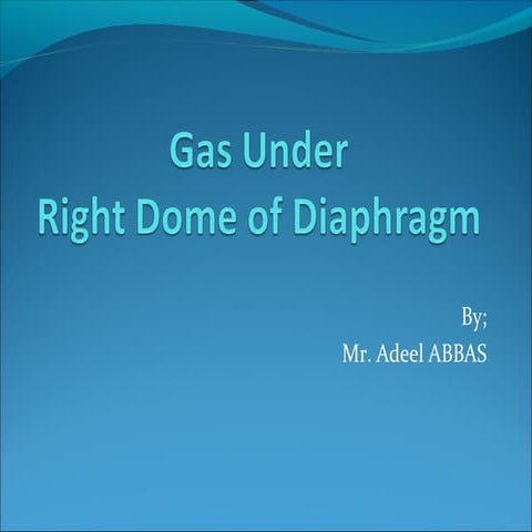 Gas Under Diaphragm - Final Year MB BS Lecture