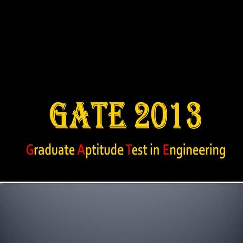 Gate 2013-ppt