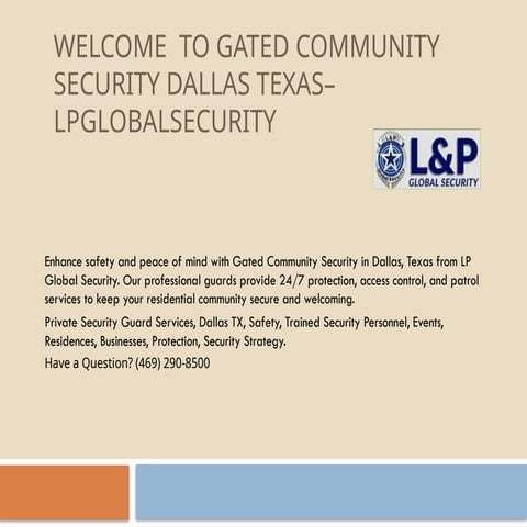 Gated Community Security Dallas Texas– lpglobalsecurity.pptx