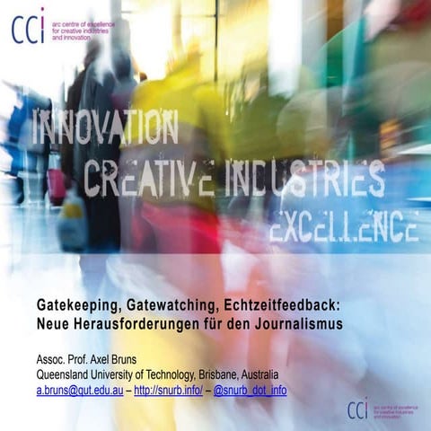 Gatekeeping, Gatewatching, Echtzeitfeedback: Neue Herausforderungen für ...