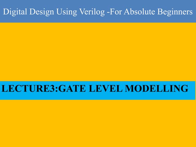 Gate level design -For beginners