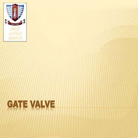 Gate valve working and function of the parts