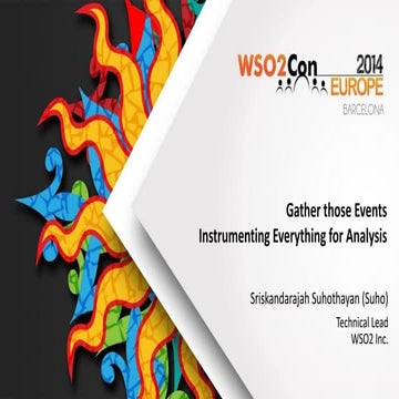 Gather those events : Instrumenting everything for analysis