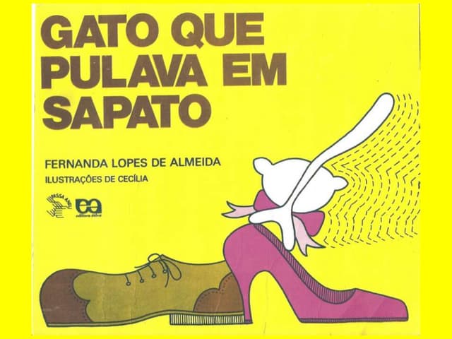 Ｇａｔｏ　ｑｕｅ　ｐｕｌａｖａ　ｅｍ　ｓａｐａｔｏ/新世研/フェルナンダ・ロペス・デ・アルメイダ（大型本） Gato que pulava em sapato | PPTX