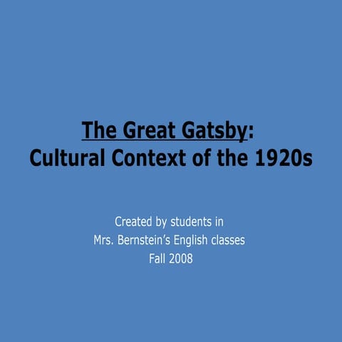 The Great Gatsby: Cultural Context of the 1920s