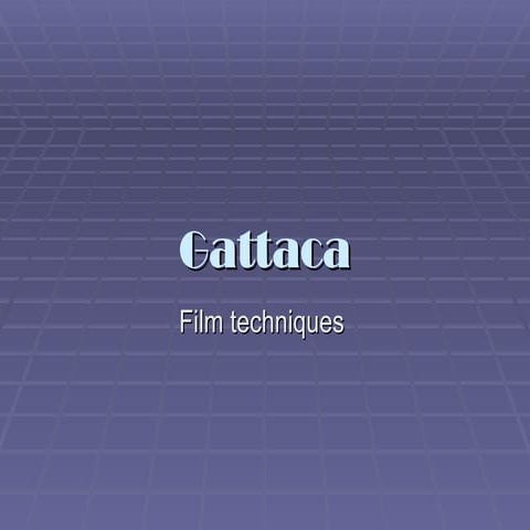 Gattaca film techniques