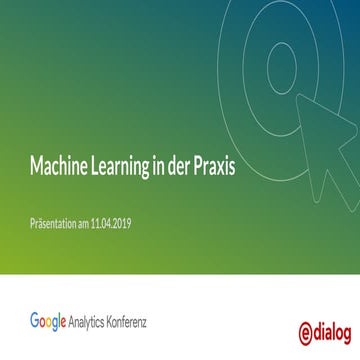 Google Analytics Konferenz 2019_Machine Learning in der Praxis_Kateryna Salii...