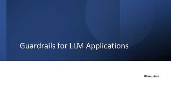 Gaurdrails for LLM applications