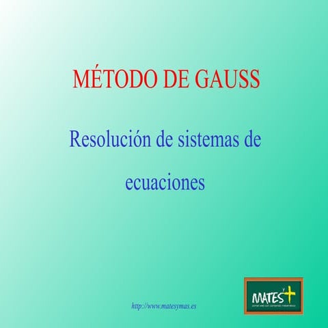 Gauss. Sistemas de ecuaciones