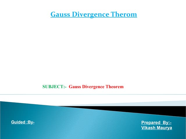 Gauss Divergence Therom