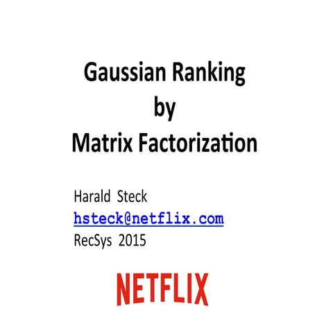 Gaussian Ranking by Matrix Factorization, ACM RecSys Conference 2015