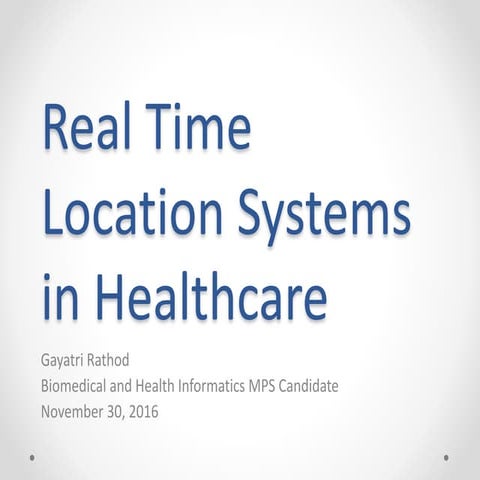 Real Time Location Systems in Healthcare