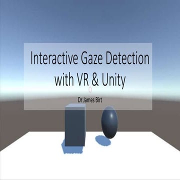 Gaze detection with Virtual Reality and Unity 3d