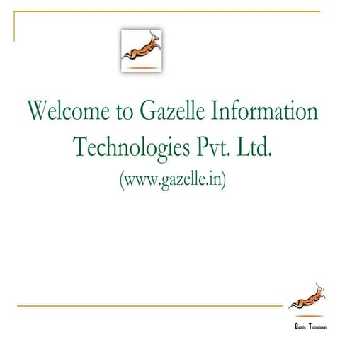 Gazelle presentation