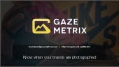 Gazemetrix - know when and where yo...