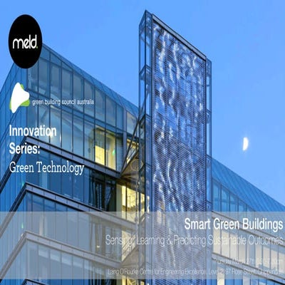 GBCA Innovation Series - "Smart Green Buildings. Sensing Learning & predictin...