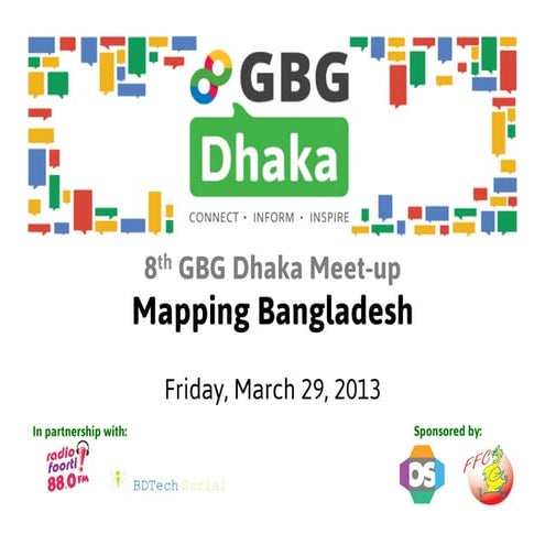 Mapping Bangladesh - GBG Dhaka's 8th Meet Up