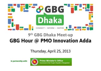 GBG @ PMO Innovation Adda - 9th GBG Dhaka Meetup