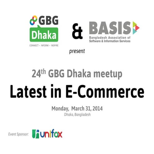 24th GBG Dhaka - Latest in E-Commerce