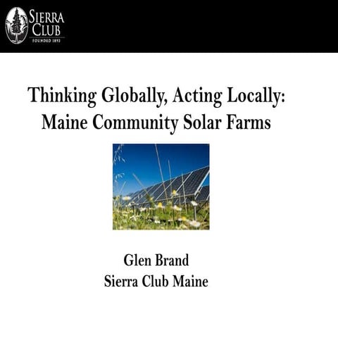 Thinking Globally, Acting Locally: Maine Community Solar Farms - A Look Into ...