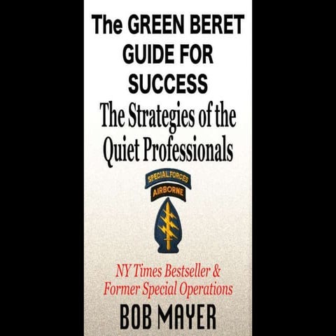 The Green Beret Guide for Success