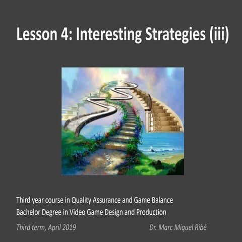 Game Balance 3: Interesting Strategies