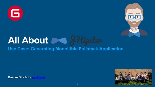 JHipster presentation by Gaetan Bloch