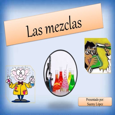 LAS MEZCLAS 