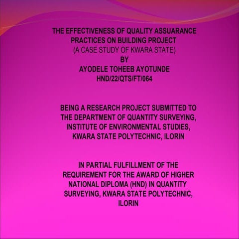 GBOLLY power point.ppt he effectiveness of quality assurance practices on building project