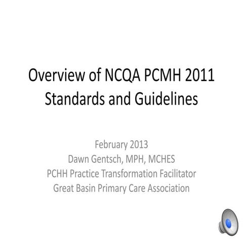 Gbpca ncqa pcmh overview 02 22 13 v1